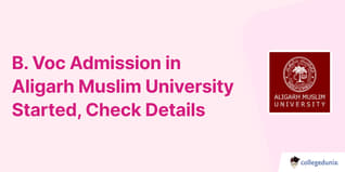 B. Voc Admission in Aligarh Muslim University Started, Check Details